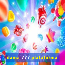 dama 777 plataforma